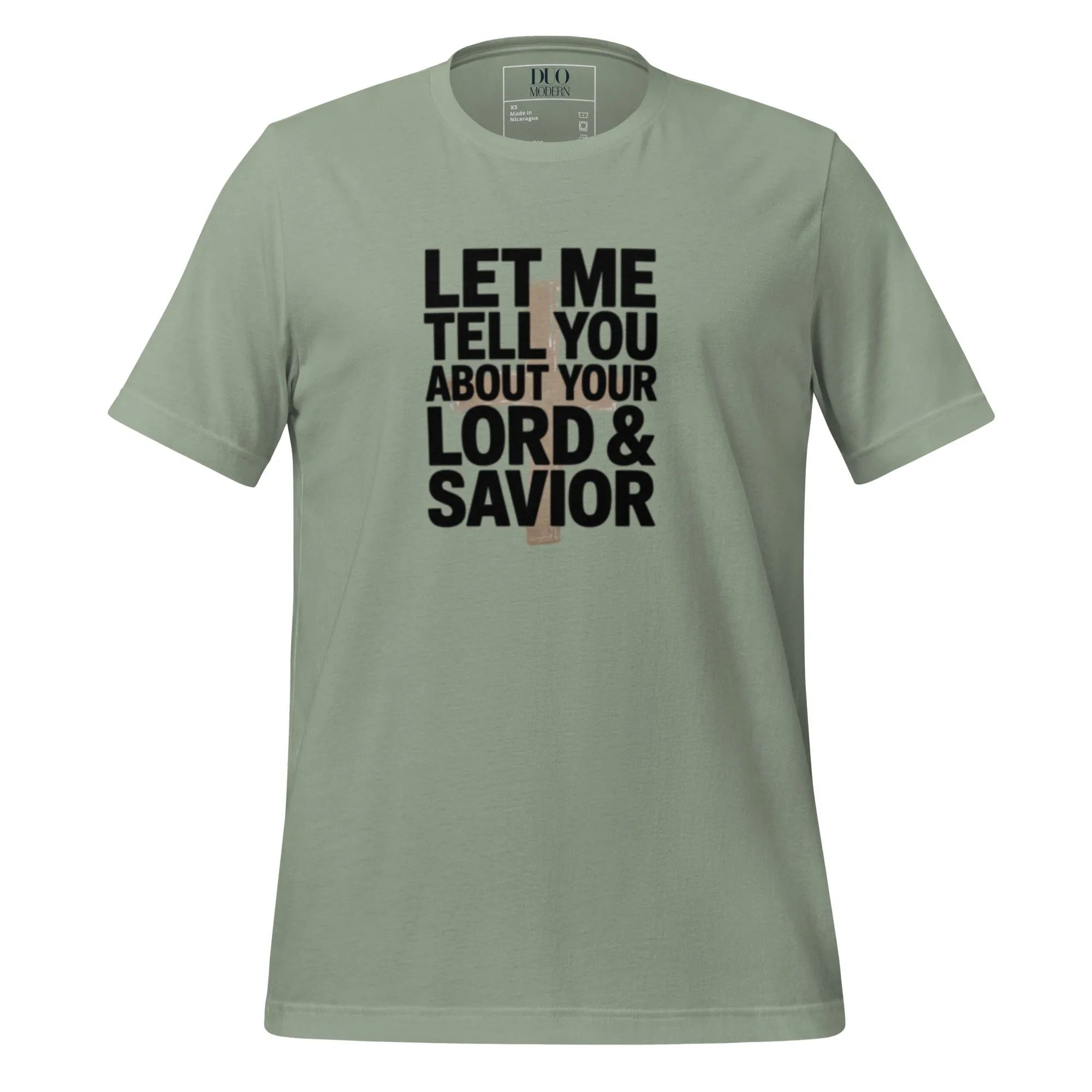 DUO MODERN “Let Me Tell You About Your Lord & Savior” Unisex T-Shirt