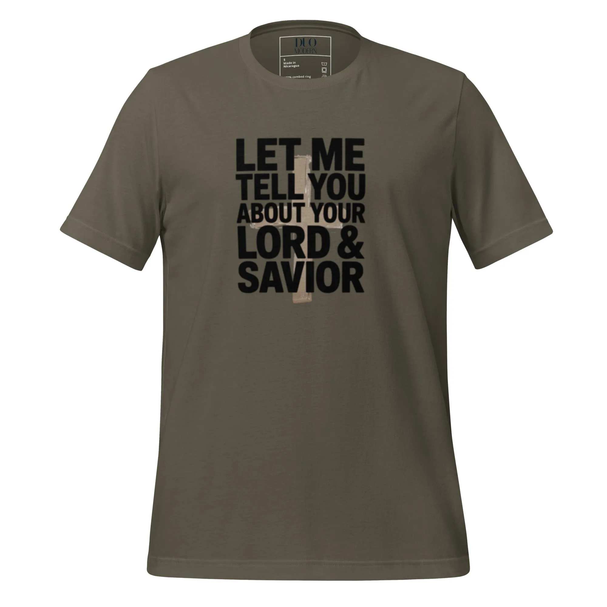 DUO MODERN “Let Me Tell You About Your Lord & Savior” Unisex T-Shirt