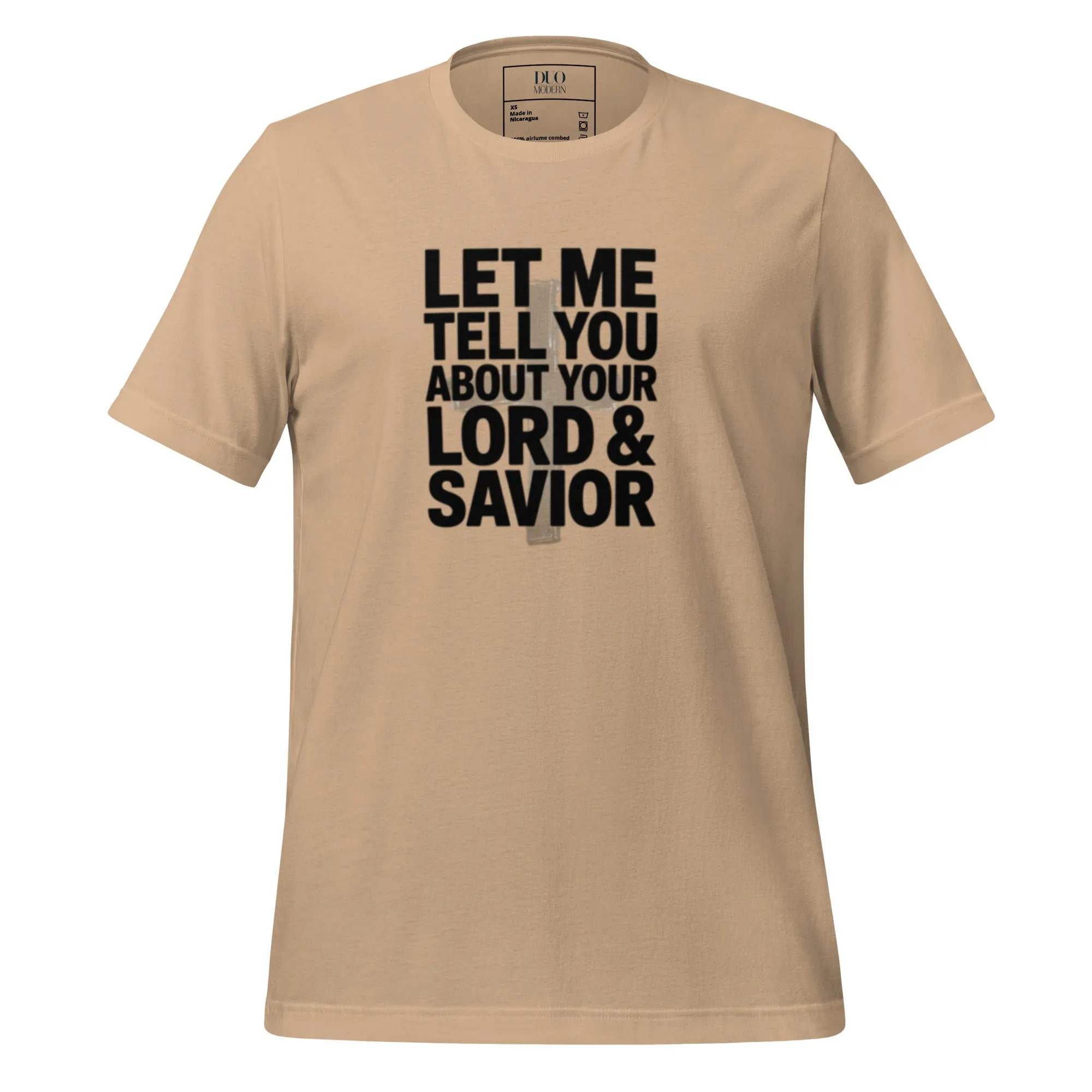 DUO MODERN “Let Me Tell You About Your Lord & Savior” Unisex T-Shirt