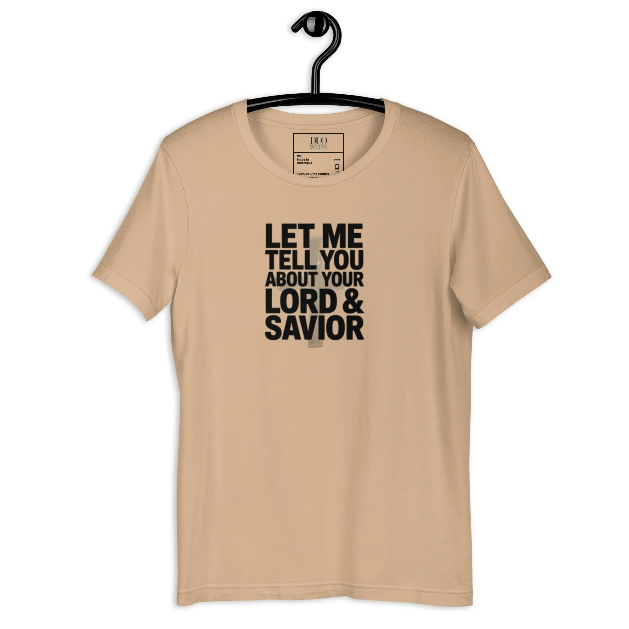 DUO MODERN “Let Me Tell You About Your Lord & Savior” Unisex T-Shirt
