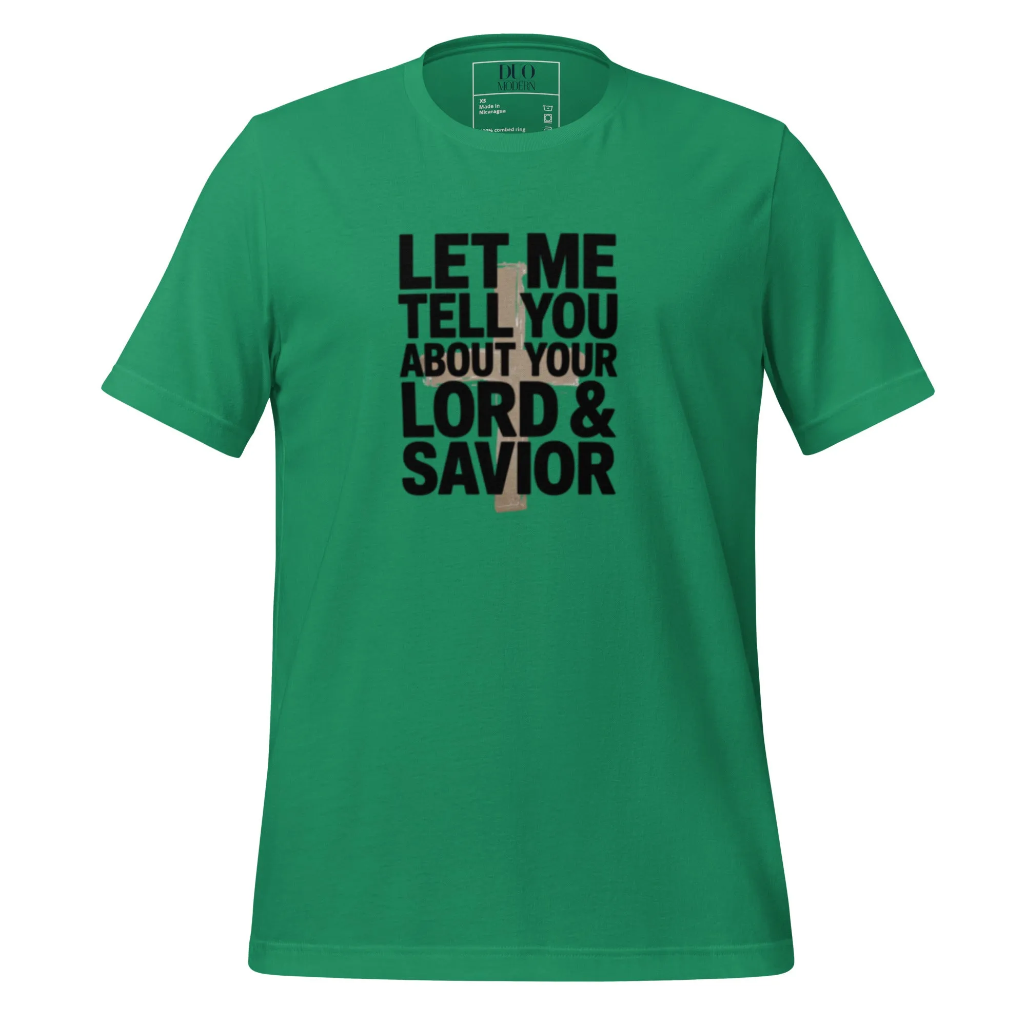 DUO MODERN “Let Me Tell You About Your Lord & Savior” Unisex T-Shirt