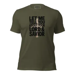 DUO MODERN “Let Me Tell You About Your Lord & Savior” Unisex T-Shirt
