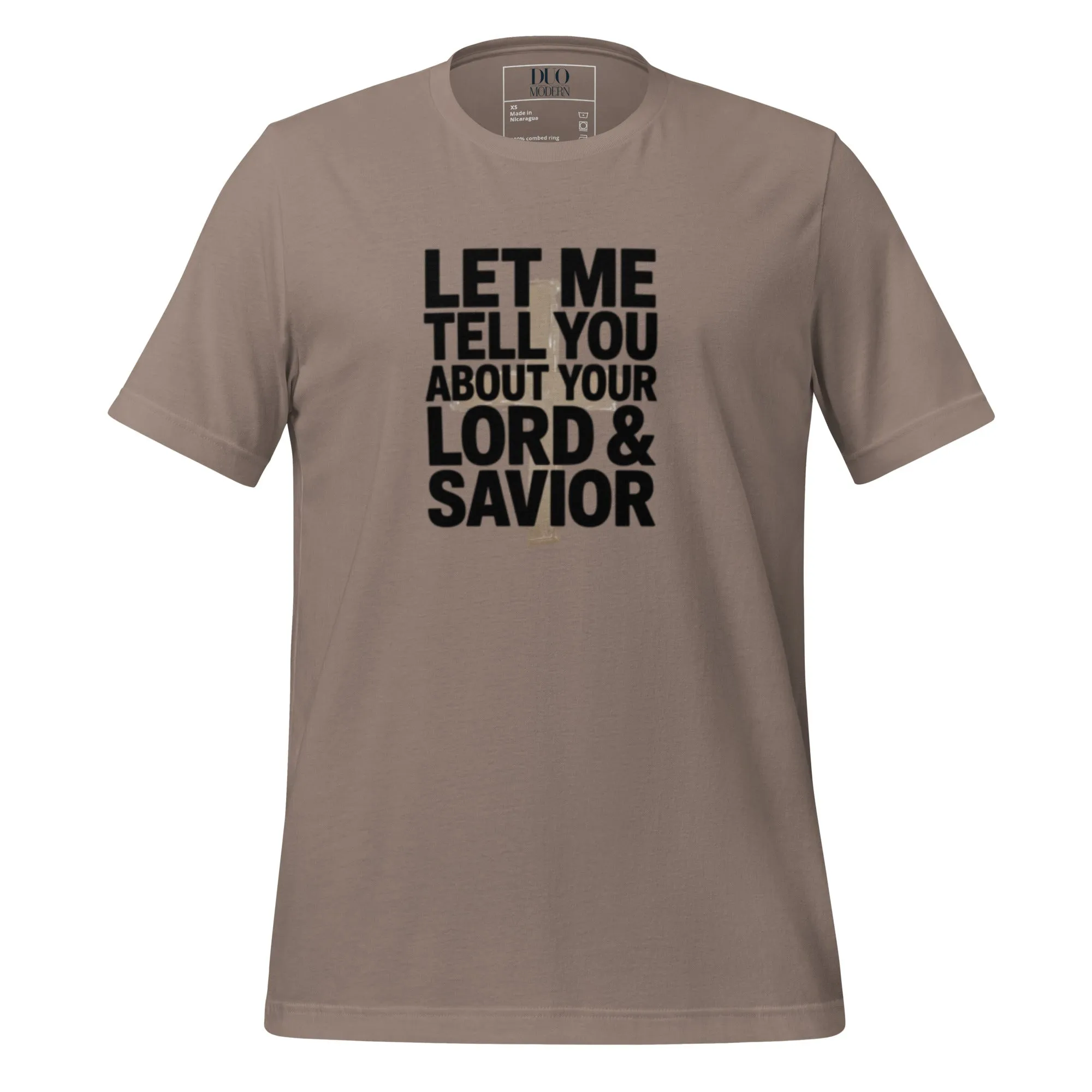 DUO MODERN “Let Me Tell You About Your Lord & Savior” Unisex T-Shirt